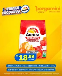 Pré-visualização Supermercado Bergamini - Ofertas Aurora válida a partir de 25/07/2025
