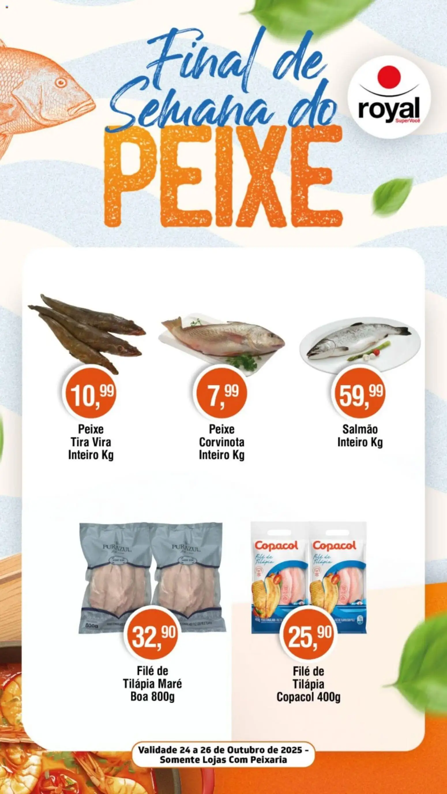 Royal Supermercados - Ofertas Final de Semana do Peixe - página 1- válido a partir de 24/10/2025
