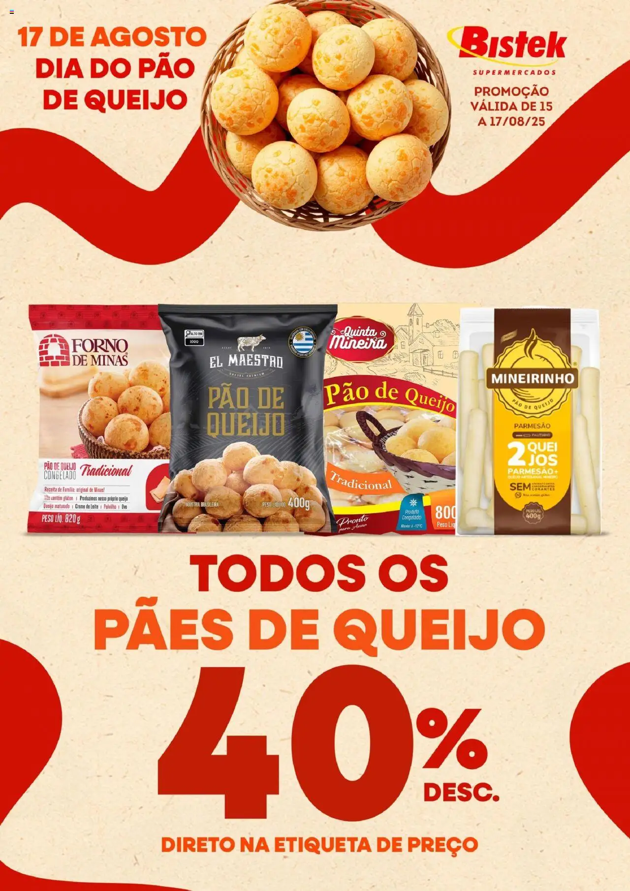 Bistek Supermercados - Ofertas Pães de Queijo - página 1- válido a partir de 15/08/2025
