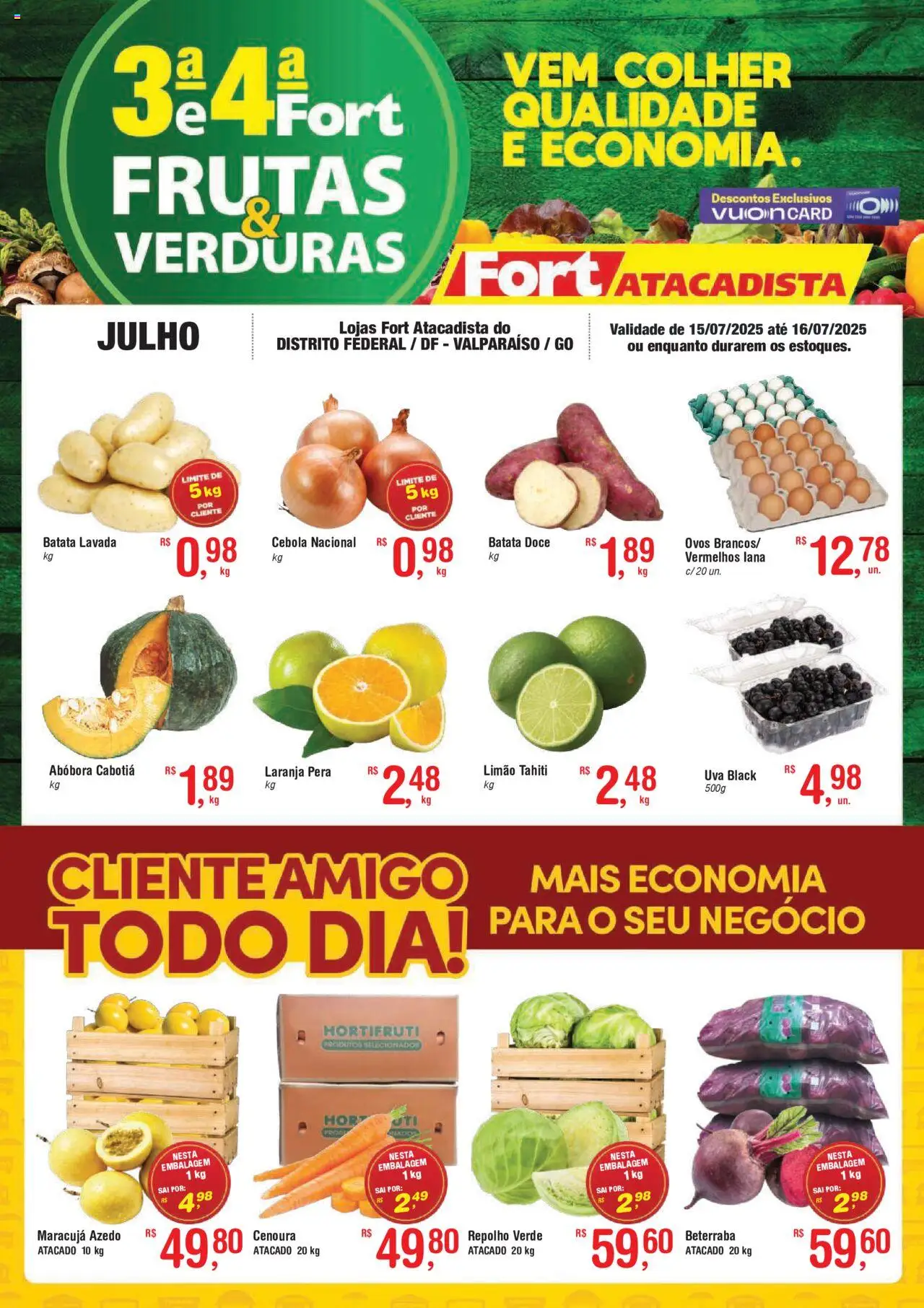 Fort Atacadista - Ofertas Frutas, Verduras - página 1- válido a partir de 15/07/2025
