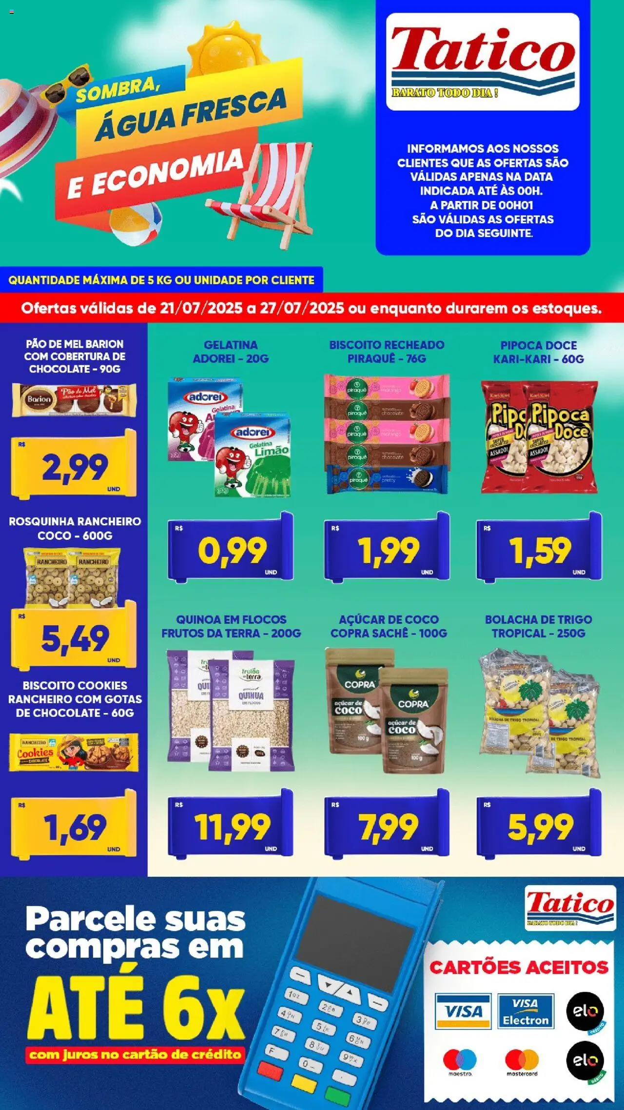 Tatico - Ofertas da semana - página 4- válido a partir de 21/07/2025
