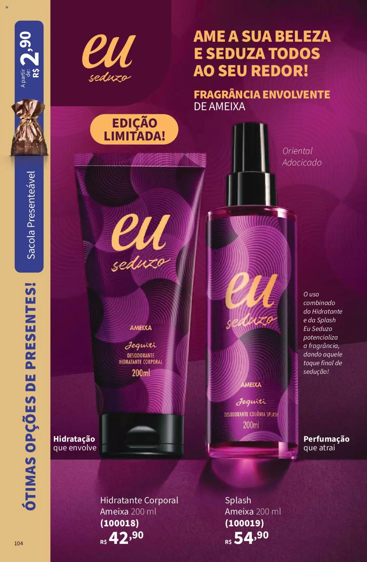 Jequiti - Revista 09/2025 - página 104- válido a partir de 19/06/2025
