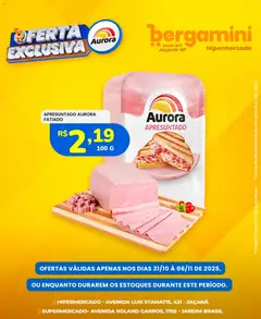 Pré-visualização Supermercado Bergamini - Ofertas Aurora válida a partir de 31/10/2025