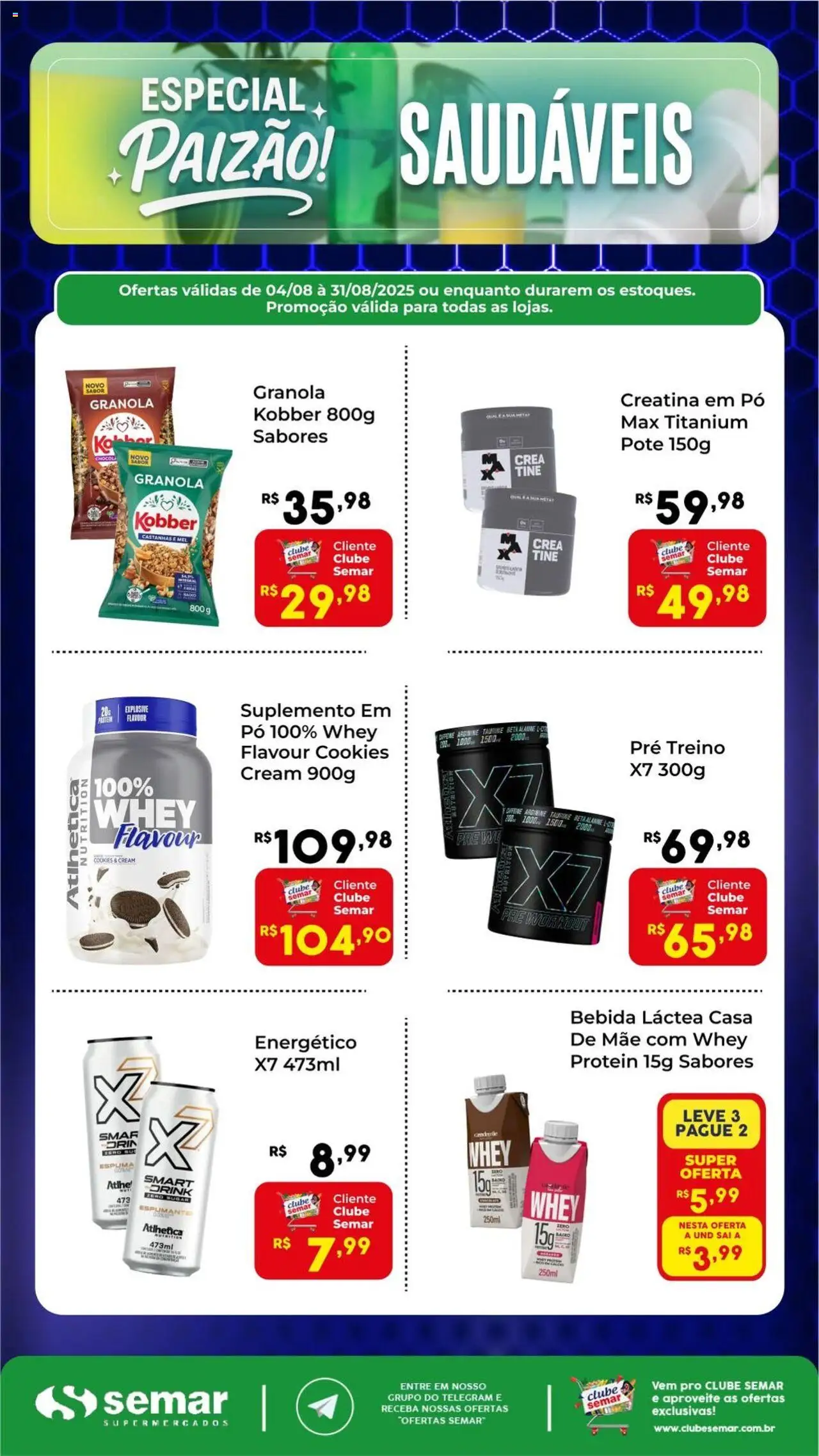 Semar Supermercado - Ofertas Saudáveis - página 1- válido a partir de 04/08/2025
