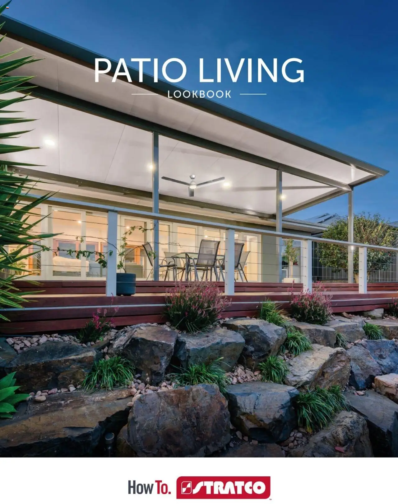 Stratco Patio Living LookBook - page 1- valid from 05/07/2024